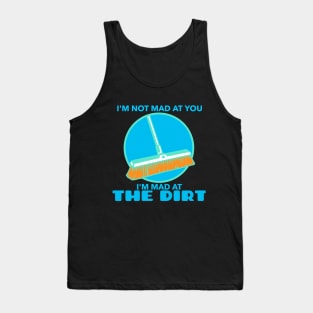 Mad At The Dirt - Broom Tank Top